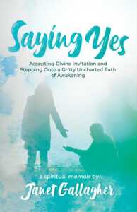 SAYING YES by Janet Gallagher