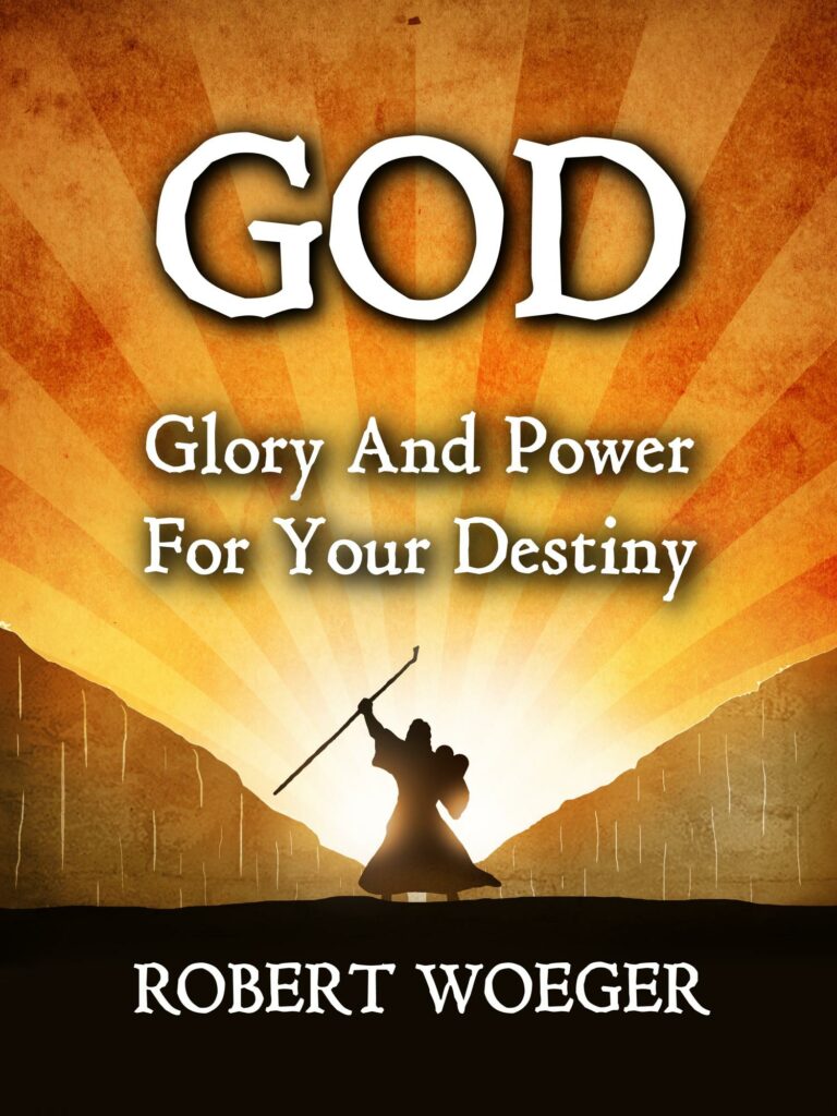 God: Glory And Power For Your Destiny