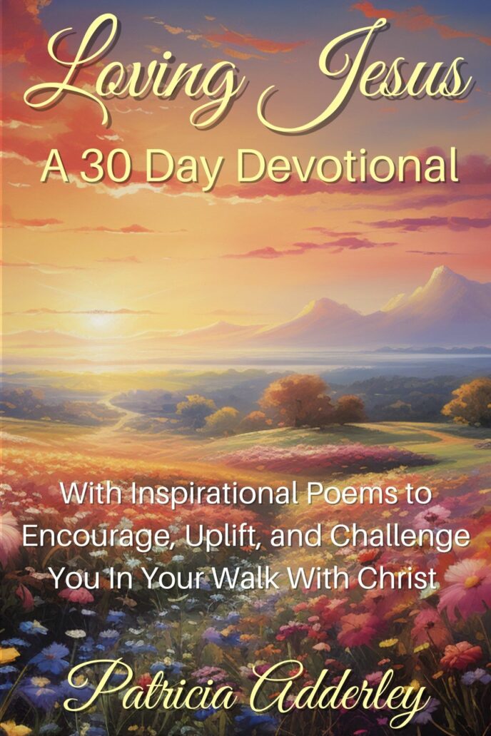 Loving Jesus: A 30 Day Devotional