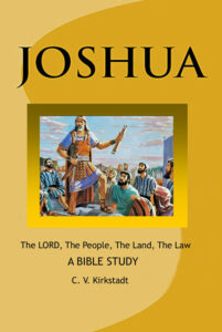Joshua - The LORD, The People, The Land, The Law - A Bible Study